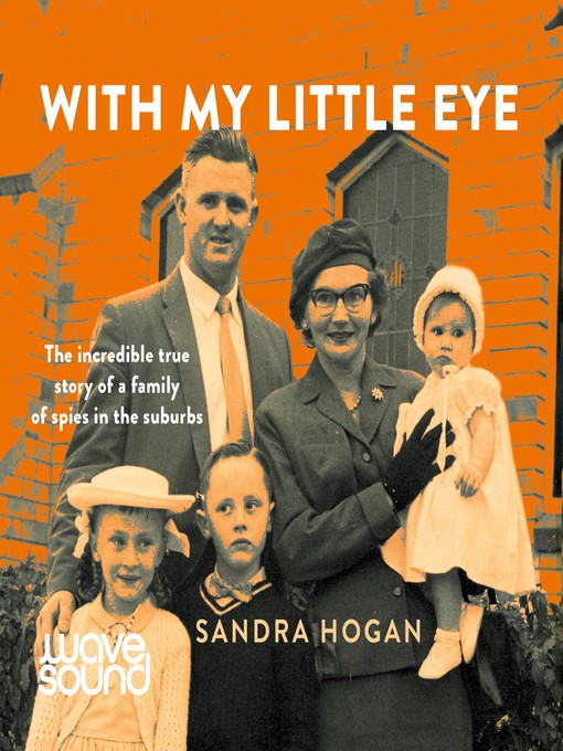 Title details for With My Little Eye by Sandra Hogan - Available